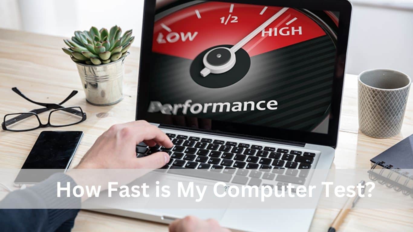 How Fast is My Computer Test?