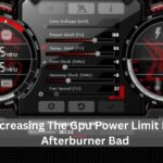 Is Increasing The Gpu Power Limit In Msi Afterburner Bad – Detailed Guide!